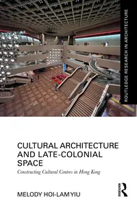Cultural Architecture and Late-Colonial Space_cover