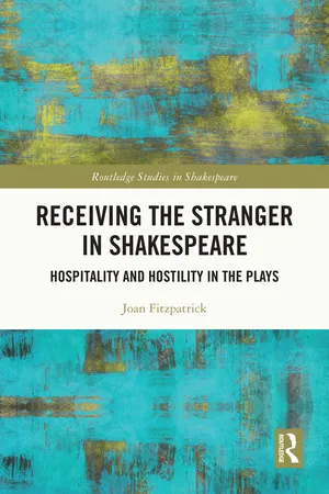 Receiving the Stranger in Shakespeare