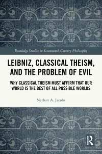 Leibniz, Classical Theism, and the Problem of Evil_cover