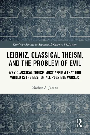 Leibniz, Classical Theism, and the Problem of Evil