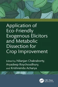 Application of Eco-Friendly Exogenous Elicitors and Metabolic Dissection for Crop Improvement_cover