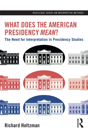What Does the American Presidency Mean?
