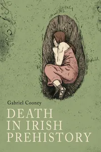 Death in Irish prehistory_cover