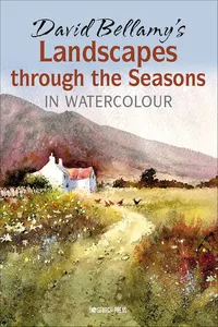 David Bellamy's Landscapes through the Seasons in Watercolour_cover