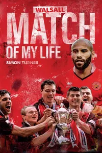Walsall FC Match of My Life_cover
