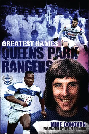 Queens Park Rangers Greatest Games