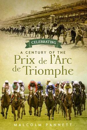Celebrating a Century of the Prix de l'Arc de Triomphe