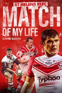 St Helens Match of My Life_cover
