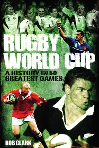 Rugby World Cup Greatest Games_cover