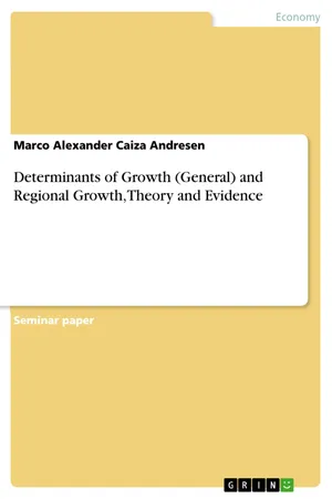 Determinants of Growth (General) and Regional Growth, Theory and Evidence