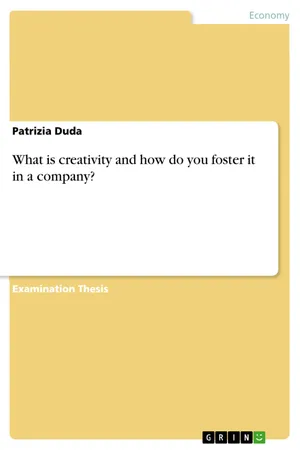 What is creativity and how do you foster it in a company?