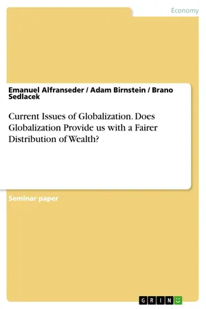 Current Issues of Globalization. Does Globalization Provide us with a Fairer Distribution of Wealth?
