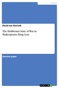 The Hobbesian State of War in Shakespeares King Lear._cover