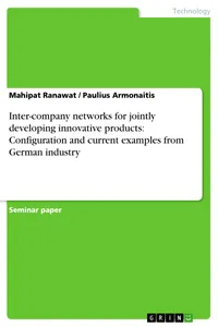 Inter-company networks for jointly developing innovative products: Configuration and current examples from German industry