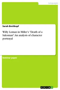 Willy Loman in Miller's "Death of a Salesman": An analysis of character portrayal_cover
