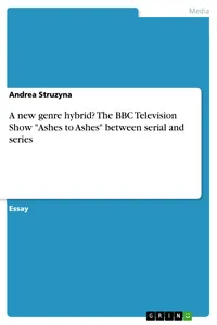 A new genre hybrid? The BBC Television Show "Ashes to Ashes" between serial and series_cover