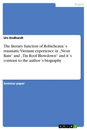 The literary function of Robicheaux´s traumatic Vietnam experience in „Neon Rain“ and „Tin Roof Blowdown“ and it´s contrast to the author´s biography