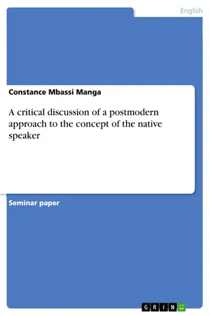 A critical discussion of a postmodern approach to the concept of the native speaker