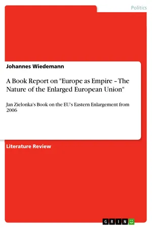 A Book Report on "Europe as Empire โ The Nature of the Enlarged European Union"