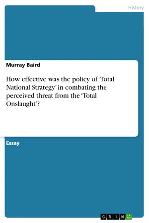 How effective was the policy of ‘Total National Strategy’ in combating the perceived threat from the ‘Total Onslaught’?