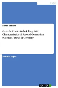 Gastarbeiterdeutsch & Linguistic Characteristics of Second Generation-Turks in Germany_cover