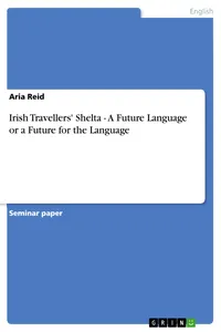 Irish Travellers' Shelta - A Future Language or a Future for the Language_cover