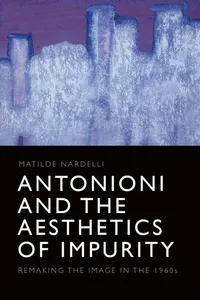 Antonioni and the Aesthetics of Impurity_cover