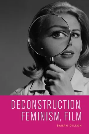 Deconstruction, Feminism, Film