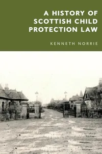 A History of Scottish Child Protection Law_cover