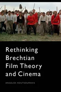 Rethinking Brechtian Film Theory and Cinema_cover