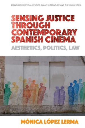 Sensing Justice through Contemporary Spanish Cinema