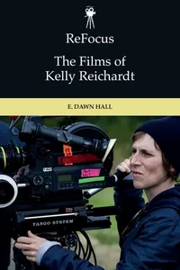 ReFocus: The Films of Kelly Reichardt_cover