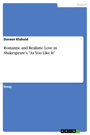 Romantic and Realistic Love in Shakespeare's "As You Like It"