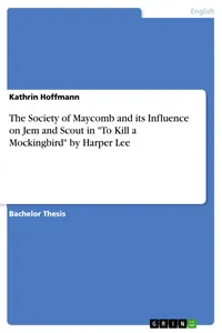 The Society of Maycomb and its Influence on Jem and Scout in "To Kill a Mockingbird" by Harper Lee_cover