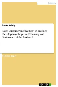 Does Customer Involvement in Product Development Improve Efficiency and Sustenance of the Business?_cover