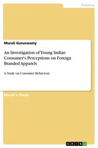 An Investigation of Young Indian Consumer's Perceptions on Foreign Branded Apparels_cover