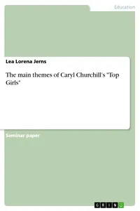 The main themes of Caryl Churchill's "Top Girls"_cover