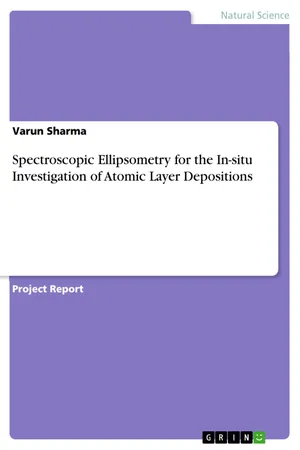 Spectroscopic Ellipsometry for the In-situ Investigation of Atomic Layer Depositions