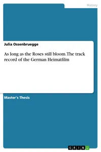 As long as the Roses still bloom. The track record of the German Heimatfilm_cover
