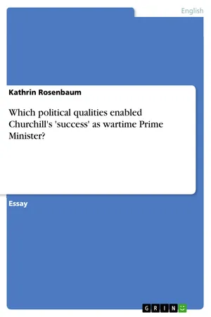 Which political qualities enabled Churchill's 'success' as wartime Prime Minister?