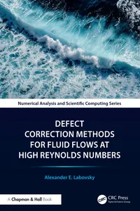 Defect Correction Methods for Fluid Flows at High Reynolds Numbers_cover