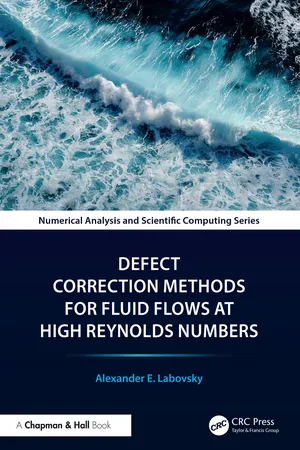 Defect Correction Methods for Fluid Flows at High Reynolds Numbers