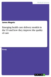Emerging health care delivery models in the US and how they improve the quality of care_cover