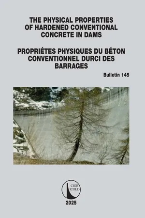 The Physical Properties of Hardened Conventional Concrete in Dams / Propriétes Physiques du Béton Conventionnel Durci des Barrages