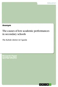The causes of low academic performances in secondary schools_cover
