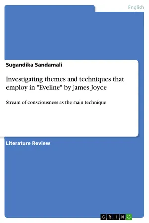Investigating themes and techniques that employ in "Eveline" by James Joyce