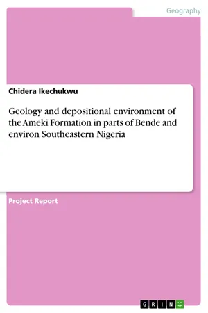 Geology and depositional environment of the Ameki Formation in parts of Bende and environ Southeastern Nigeria