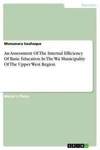 An Assessment Of The Internal Efficiency Of Basic Education In The Wa Municipality Of The Upper West Region_cover
