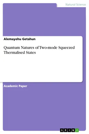 Quantum Natures of Two-mode Squeezed Thermalised States