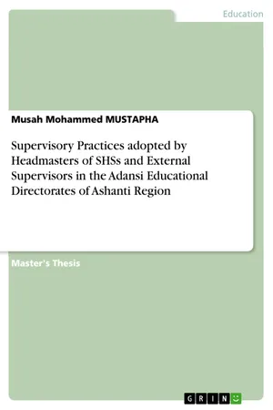 Supervisory Practices adopted by Headmasters of SHSs and External Supervisors in the Adansi Educational Directorates of Ashanti Region